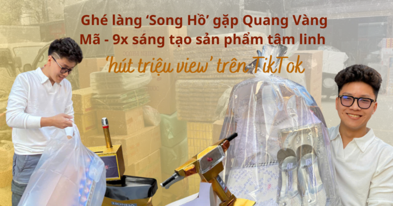Cuối năm, ghé về thủ phủ vàng mã lớn nhất miền Bắc gặp 9x đưa ‘hàng hiệu tâm linh’ trở thành xu hướng hút triệu view TikTok